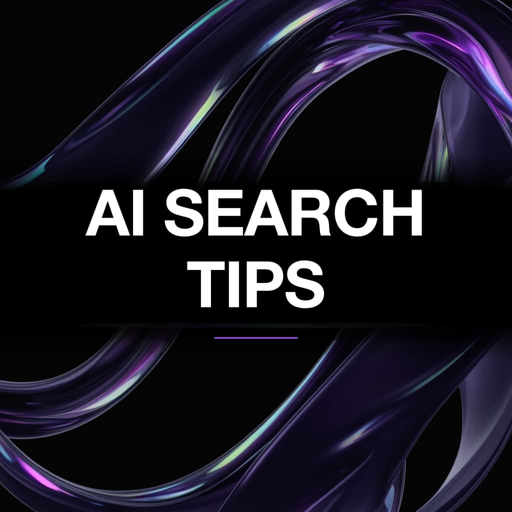10 Essential Tips for Improving AI Search Presence