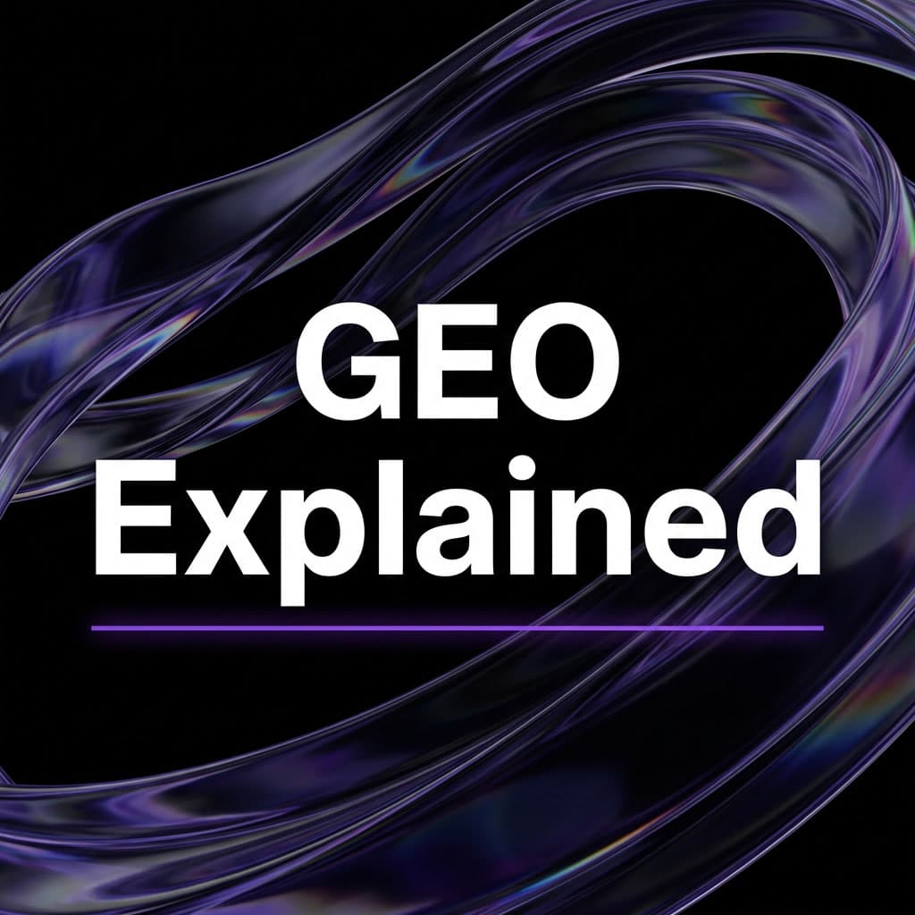 GEO: Generative Engine Optimization Explained